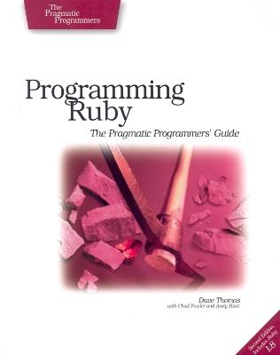 Programming Ruby - The Pragmatic Programmer's Guide - Dave Thomas - Libro The Pragmatic Programmers, Pragmatic Bookshelf Ser. | Libraccio.it