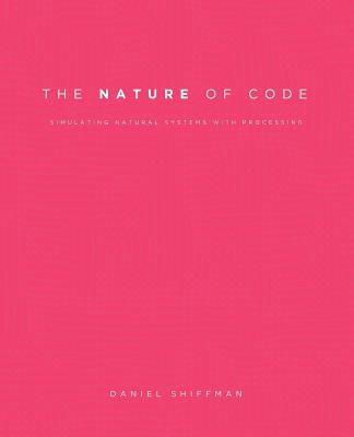 The Nature of Code - Daniel Shiffman - Libro Nature of Code | Libraccio.it