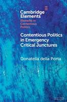 Contentious Politics in Emergency Critical Junctures - Donatella della Porta - Libro Cambridge University Press, Elements in Contentious Politics | Libraccio.it