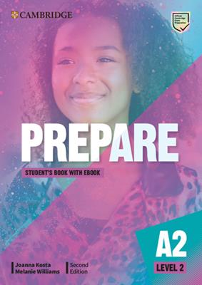 Cambridge English prepare. Level 2. Pre A2. Student's book. Per le Scuole superiori. - Joanna Kosta, Melanie Williams - Libro Cambridge 2021 | Libraccio.it
