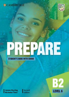 Prepare. Level 6. Student's book. Con e-book. Con espansione online - Niki Joseph, James Styring, Nicholas Tims - Libro Cambridge 2021 | Libraccio.it