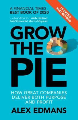 Grow the Pie - Alex Edmans - Libro Cambridge University Press | Libraccio.it