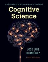 Cognitive Science - José Luis Bermúdez - Libro Cambridge University Press | Libraccio.it