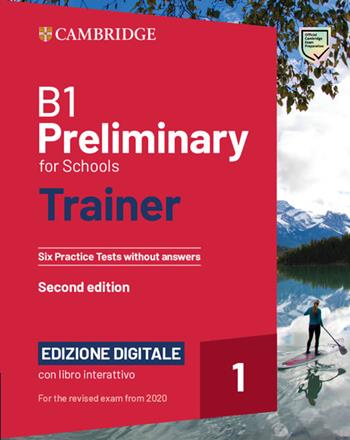 Preliminary for schools trainer for updated 2020 exam. Six practice tests without answers. Con e-book. Con espansione online. Con Audio - Sue Elliott, Liz Gallivan - Libro Cambridge 2021, Trainer | Libraccio.it