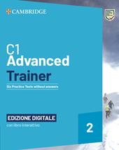 Advanced trainer. Six practice tests without answers with audio. Con e-book. Con espansione online. Vol. 2