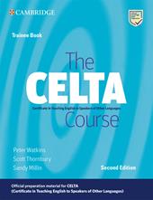 The CELTA Course. Trainee Book. Lev. C1-C2