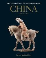 The Cambridge Illustrated History of China - Patricia Buckley Ebrey - Libro Cambridge University Press | Libraccio.it