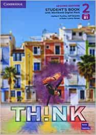 Think. Level 2. Student's book with Workbook. Con e-book. Con espansione online - Herbert Puchta, Jeff Stranks, Peter Lewis-Jones - Libro Cambridge 2022 | Libraccio.it