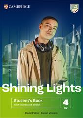 Shining Lights. Student's book. Level 4 (B2). Per le Scuole superiori. Con e-book