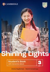 Shining Lights. Student's book. Level 3 (B1+). Per le Scuole superiori. Con e-book
