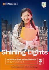 Shining Lights. Student's book and workbook with Digital Pack B Combos. Level 3 (B1+). Per le Scuole superiori. Con espansione online