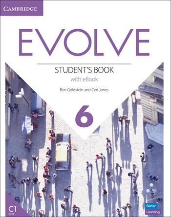 Evolve. Level 6. Student's Book. Con e-book - Lindsay Clandfield, Ben Goldstein, Leslie A. Hendra - Libro Cambridge 2023 | Libraccio.it