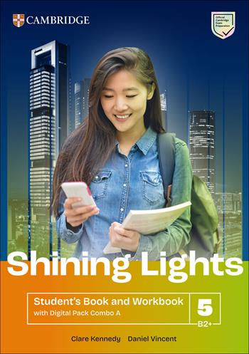 Shining Lights. Student's book and workbook with Digital Pack A Combos. Level 5 (B2+). Per le Scuole superiori. - Jo Cummins, Emma Heyderman, Niamh Humphreys - Libro Cambridge 2026 | Libraccio.it