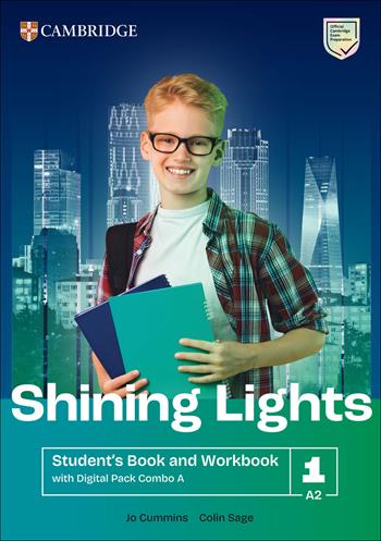 Shining Lights. Student's book and workbook with Digital Pack A Combos. Level 1 (A2). Per le Scuole superiori. - Jo Cummins, Emma Heyderman, Niamh Humphreys - Libro Cambridge 2026 | Libraccio.it