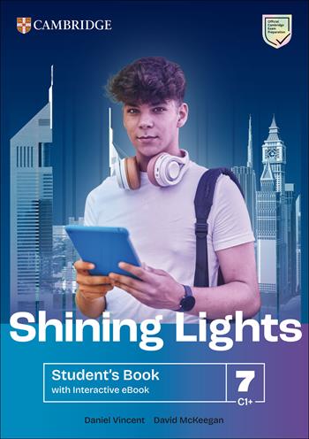 Shining Lights. Student's book. Level 7 (C1+). Per le Scuole superiori. - Jo Cummins, Emma Heyderman, Niamh Humphreys - Libro Cambridge 2026 | Libraccio.it