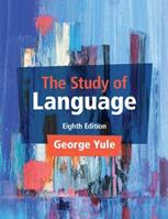 The Study of Language - George Yule - Libro Cambridge University Press | Libraccio.it