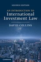 An Introduction to International Investment Law - David Collins - Libro Cambridge University Press | Libraccio.it
