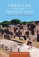 Urban Life in the Distant Past - Michael E. Smith - Libro Cambridge University Press, Urban Archaeological Pasts | Libraccio.it