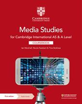 Cambridge International AS & A Level Media Studies. Coursebook (Carta + Digitale con Licenza 2 anni). Con espansione online