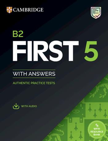 B2 First 5. Student's book with Answers. Per le Scuole superiori.  - Libro Cambridge 2023 | Libraccio.it