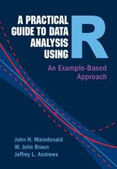 A Practical Guide to Data Analysis Using R