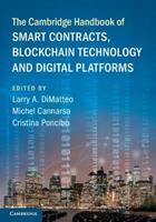 The Cambridge Handbook of Smart Contracts, Blockchain Technology and Digital Platforms  - Libro Cambridge University Press, Cambridge Law Handbooks | Libraccio.it