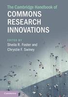 The Cambridge Handbook of Commons Research Innovations  - Libro Cambridge University Press, Cambridge Law Handbooks | Libraccio.it