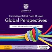 Cambridge IGCSE and O Level Global Perspectives. Teacher's resource access card. Con espansione online