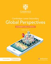 Cambridge lower secondary global perspectives. Learner's Skills Book 7. Con Contenuto digitale per download