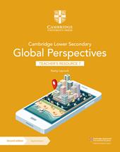 Cambridge lower secondary global perspectives. Teacher's resource 7. Con Contenuto digitale per download