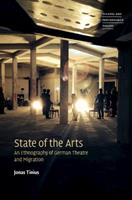State of the Arts - Jonas Tinius - Libro Cambridge University Press, Theatre and Performance Theory | Libraccio.it
