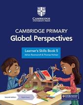 Cambridge primary global perspectives. Learner's skills book 5. Con Contenuto digitale per download