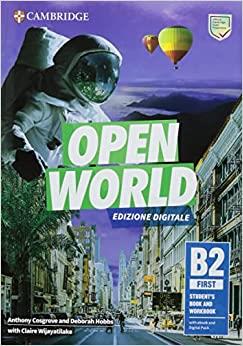Open World. First B2. Student's book and Workbook. Italian edition. Per le Scuole superiori. - Anthony Cosgrove, Deborah Hobbs, Niamh Humphreys - Libro Cambridge 2023 | Libraccio.it