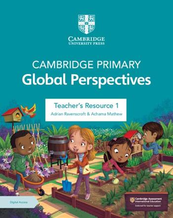 Cambridge Primary Global Perspectives. Teacher's Resource Book. Vol. 1 - Adrian Ravenscroft, Thomas Holman - Libro Cambridge 2024 | Libraccio.it