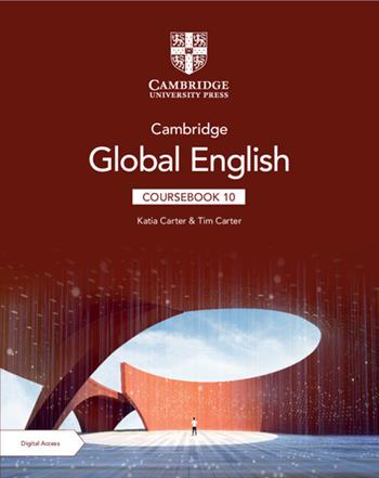 Cambridge global english coursebook 10. Con e-book. Con espansione online - Katia Carter, Tim Carter - Libro Cambridge 2024 | Libraccio.it