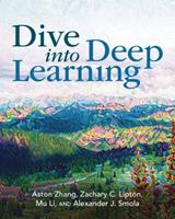 Dive into Deep Learning - Aston Zhang, Zachary C. Lipton, Mu Li - Libro Cambridge University Press | Libraccio.it