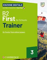 First for Schools Trainer. B2. Student's Book without Answers. With Test & Train Mini. Con Audio BSmart. Con e-book. Vol. 3 - Sue Elliott, Helen Tiliouine, Felicity O'Dell - Libro Cambridge 2024 | Libraccio.it
