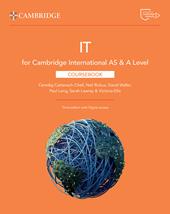 Cambridge International AS & A Level IT. Coursebook. Per le Scuole superiori. Con espansione online