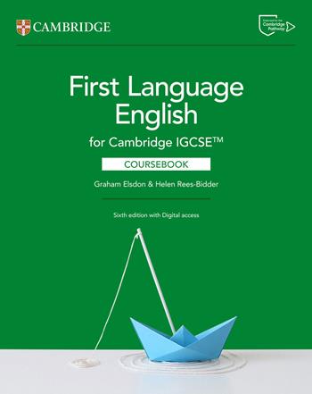 Cambridge IGCSE. First Language English. Coursebook. Per le Scuole superiori. - Graham Elsdon, Helen Rees-Bidder, Patrick Creamer - Libro Cambridge 2025 | Libraccio.it
