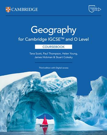 Cambridge IGCSE and O Level Geography. Coursebook. Per le Scuole superiori. Con bSmart - Tana Scott, Paul Thompson, Helen Young - Libro Cambridge 2025 | Libraccio.it
