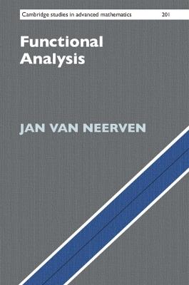 Functional Analysis - Jan van Neerven - Libro Cambridge University Press, Cambridge Studies in Advanced Mathematics | Libraccio.it