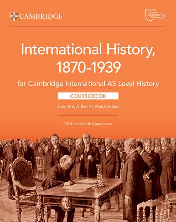 Cambridge International AS Level History. Coursebook. Per le Scuole superiori. - John Etty, Patrick Walsh-Atkins - Libro Cambridge 2025 | Libraccio.it