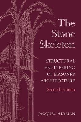The Stone Skeleton - Jacques Heyman - Libro Cambridge University Press | Libraccio.it