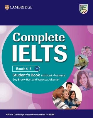 Complete IELTS. Student's Book without answers. Complete IELTS 4-5 B1. Per le Scuole superiori - Guy Brook-Hart, Vanessa Jakeman - Libro Cambridge 2025 | Libraccio.it