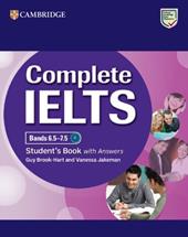 Complete IELTS. Student's Book with answers. Complete IELTS 6.5-7.5 C1. Per le Scuole superiori