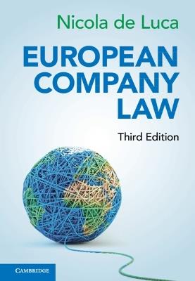 European Company Law - Nicola de Luca - Libro Cambridge University Press | Libraccio.it