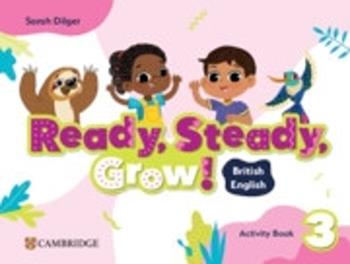 Ready, steady, grow! British English. Activity book. Level 3. Per la Scuola elementare - Hawys Morgan, Kate Gregson, Sarah Dilger - Libro Cambridge 2025 | Libraccio.it