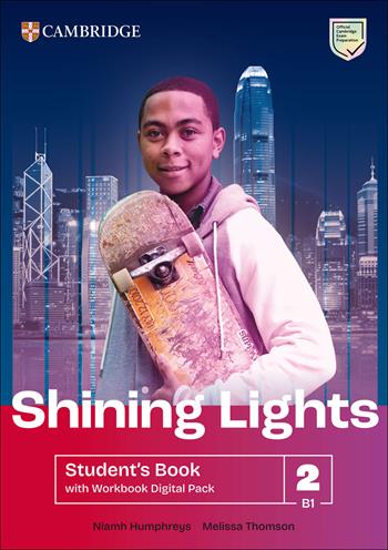 Shining Lights. Student's book with Workbook. Level 2 (B1). Per le Scuole superiori. - Jo Cummins, Emma Heyderman, Niamh Humphreys - Libro Cambridge 2026 | Libraccio.it