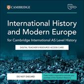 Cambridge International AS Level History. Digital Teachers Resource Access Card