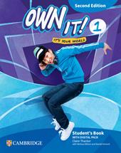 Own it! Student's Book with Digital Pack. Level 1. Per la Scuola media. Con espansione online